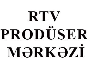   RTV Prodüser Mərkəzi 